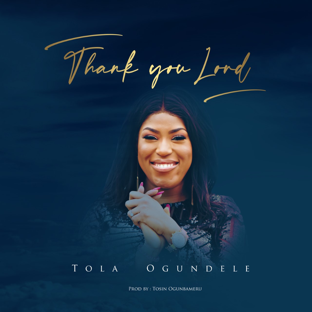 Thank You Lord by Tola Ogundele